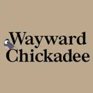 Wayward Chickadee